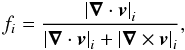 \begin{equation} f_i = \frac{\left|\vec \nabla \cdot \vec v\right|_i}{\left|\vec \nabla \cdot \vec v\right|_i + \left|\vec \nabla \times \vec v\right|_i}, \label{fdamp.eq} \end{equation}