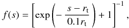 \begin{equation} \label{eq:taper} f(s)= \left[ \exp\left( - \, \frac{ \, s-r_\mathrm{t}}{0.1 r_\mathrm{t}} \, \right)+1\right]^{-1}, \end{equation}