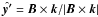 \hbox{$\hat{\vec{y'}}=\bm{B}\times\bm{k}/|\bm{B}\times\bm{k}|$}