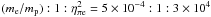 \hbox{$(m_{\rm e}/m_{\rm p}):1:\eta_{\rm \pi e}^2 = 5 \times 10^{-4}: 1: 3 \times 10^{4}$}