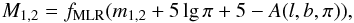 \begin{equation} M_{1,2} = f_{\rm MLR} (m_{1,2} + 5 \lg \pi + 5 - A(l,b,\pi)), \end{equation}