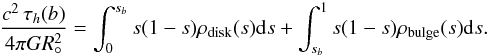 Mathematical equation: \begin{eqnarray*} \frac{c^2\,\tau_h(b)}{4\pi GR\sun^2}=\int_{0}^{s_b}s(1-s)\rho_{\rm disk}(s)\dd{s}+\int_{s_b}^{1}s(1-s)\rho_{\rm bulge}(s)\dd{s}. \end{eqnarray*}