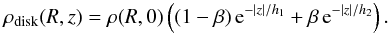 Mathematical equation: \begin{eqnarray*} \rho_{\rm disk}(R,z)=\rho(R,0)\left((1-\beta)\,{\rm e}^{-\mid z\mid/h_1}+\beta\,{\rm e}^{-\mid z\mid/h_2}\right). \end{eqnarray*}