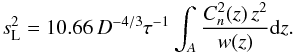 \begin{equation} s^2_\mathrm{L} = 10.66\,D^{-4/3}\tau^{-1} \int_A \frac{C_n^2(z)\,z^2}{w(z)}{\rm d}z. \label{eq:long_s3} \end{equation}