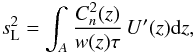 \begin{equation} s^2_\mathrm{L} = \int_A \frac{C_n^2(z)}{w(z)\tau}\,U'(z) {\rm d}z, \label{eq:longMASS} \end{equation}