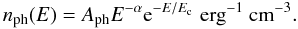 Mathematical equation: \begin{equation} n_{\rm{ph}}(E)=A_{\rm{ph}} E^{-\alpha} {\rm e}^{-E/E_{\rm{c}}}\; \textrm{erg}^{-1}\textrm{ cm}^{-3}. \end{equation}