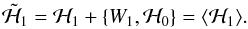 \begin{equation} \secul{\mathcal{H}}_1 = \mathcal{H}_1 + \{W_1, \mathcal{H}_0\} = \langle \mathcal{H}_1 \rangle.\label{eq:homol} \end{equation}