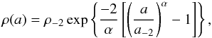 \appendix \setcounter{section}{2} \begin{equation} \label{eqapp:eq3} \rho(a)= \rho_{-2}\exp\left\{ \frac{-2}{\alpha} \left[\left(\frac{a}{a_{-2}}\right)^{\alpha}-1\right]\right\}, \end{equation}