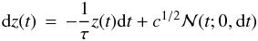 \appendix \setcounter{section}{1} \begin{equation} \label{eqn:OUdiffeqn} {\rm d}z(t) \,=\, - \frac{1}{\tau}z(t){\rm d}t + c^{1/2}{\cal N}(t ; 0, {\rm d}t) \end{equation}