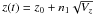 \hbox{$z(t) = z_0 + n_1 \sqrt{V_z}$}