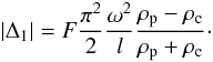 \begin{equation} \left| \Delta_1 \right| = F \frac{\pi^2}{2} \frac{\omega^2}{l} \frac{\rp - \rc}{\rp + \rc}\cdot \end{equation}