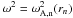 \hbox{$\omega^2 = \omega^2_{\rm A,n}(r_n)$}