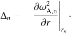 \begin{equation} \Delta_n = - \left. \frac{\partial \omega^2_{\rm A,n}}{\partial r} \right|_{r_n}\cdot \end{equation}