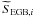 \hbox{$\widetilde{S}_{{\rm{EGB}},i}$}