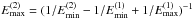 \hbox{$E^{(2)}_{\max}=(1/E^{(2)}_{\min}-1/E^{(1)}_{\min}+1/E^{(1)}_{\max})^{-1}$}