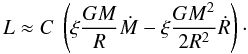 \begin{equation} L \approx C\ \left(\xi\frac{GM}{R}\dot{M}-\xi\frac{GM^2}{2R^2}\dot{R}\right)\cdot \label{equ:lumapprox} \end{equation}
