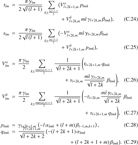\appendix \setcounter{section}{3} \begin{eqnarray} \label{tlm-V-explicit} t_{lm} &=& {\pi\,\gamma_{lm}\over 2\sqrt{l\,(l+1)}}\, \sum_{k\ge {|m|-l-1\over2}} \bigl( V^\alpha_{l+2k+1,m}\,p_{lmk} \nonumber\\[-2mm] && \phantom{{\pi\,\gamma_{lm}\over 2\sqrt{l\,(l+1)}}\,\sum_{k\ge {|m|-l-1\over2}}\bigl(} +V^\delta_{l+2k,m}\,m\mi\,\gamma_{l+2k,m}\,\beta_{lmk} \bigr), \\[-2mm] \label{slm-V-explicit} s_{lm} &=& {\pi\,\gamma_{lm}\over 2\sqrt{l\,(l+1)}}\, \sum_{k\ge {|m|-l-1\over2}} \bigl( -V^\alpha_{l+2k,m}\,m\mi\,\gamma_{l+2k,m}\,\beta_{lmk} \nonumber\\[-2mm] && \phantom{{\pi\,\gamma_{lm}\over 2\sqrt{l\,(l+1)}}\,\sum_{k\ge {|m|-l-1\over2}}\bigl(} +V^\delta_{l+2k+1,m}\,p_{lmk} \bigr), \\[-2mm] \label{Valphalm-ts-explicit} V^\alpha_{lm} &=& {\pi\,\gamma_{lm}\over2} \sum_{k\ge {\max(|m|,1)-l-1\over 2}} {1\over \sqrt{l+2k+1}}\, \Biggl( t_{l+2k+1,m}\,q_{lmk} \nonumber\\[-2mm] && \phantom{{\pi\,\gamma_{lm}\over2} \sum_{k\ge {\max(|m|,1)-l-1\over 2}}} \qquad +s_{l+2k,m}\, {m\mi\,\gamma_{l+2k,m}\over \sqrt{l+2k}}\,\, \beta_{lmk} \Biggr), \\[-2mm] \label{Vdeltalm-ts-explicit} V^\delta_{lm} &=& {\pi\,\gamma_{lm}\over2} \sum_{k\ge {\max(|m|,1)-l-1\over 2}} {1\over \sqrt{l+2k+1}}\, \Biggl( -t_{l+2k,m}\, {m\mi\,\gamma_{l+2k,m}\over \sqrt{l+2k}}\,\, \beta_{lmk} \nonumber\\[-2mm] && \phantom{{\pi\,\gamma_{lm}\over2} \sum_{k\ge {\max(|m|,1)-l-1\over 2}} {1\over \sqrt{l+2k+1}}\, \Biggl(} +s_{l+2k+1,m}\,q_{lmk} \Biggr), \\[-2mm] p_{lmk}&=&\gamma_{l+2k+1,m}\,\left(-l\,\alpha_{lmk}+(l+m)\,\beta_{l-1,m,k+1}\right), \\[-2mm] q_{lmk}&=&{\gamma_{l+2k+1,m}\over \sqrt{l+2k+2}}\, \bigl(-(l+2k+1)\,\alpha_{lmk} \nonumber\\[-2mm] && \phantom{{\gamma_{l+2k+1,m}\over \sqrt{l+2k+2}}\, \bigl(} \qquad\qquad +(l+2k+1+m)\, \beta_{lmk}\bigr). \end{eqnarray}