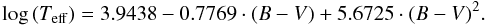\begin{equation} \log{(T_{\rm eff})}=3.9438-0.7769\cdot (B-V)+5.6725\cdot (B-V)^2. \label{eq_TeffBV} \end{equation}