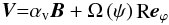 \begin{eqnarray} {{\vec V}}{\rm{ = }}{\alpha _{\rm{v}}}{{\vec B}} + \Omega \left( \psi \right){\mathop{\rm R}\nolimits} {{{\vec e}}_\varphi } \end{eqnarray}