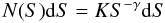 \begin{equation} N(S) {\rm d}S = K S^{-\gamma}{\rm d}S \end{equation}