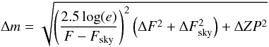 \appendix \setcounter{section}{1} \begin{equation} \Delta m =\sqrt{\left(\frac{2.5\log(e)}{F-F_{\rm sky}}\right)^2\left(\Delta F^2+\Delta F_{\rm sky}^2\right)+\Delta ZP^2} \end{equation}