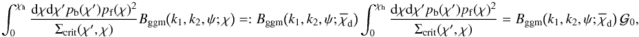 \appendix \setcounter{section}{1} \begin{equation} \int_0^{\chi_{\rm h}}\frac{\d\chi\d\chi^\prime p_{\rm b}(\chi^\prime)p_{\rm f}(\chi)^2} {\Sigma_{\rm crit}(\chi^\prime,\chi)} B_{\rm ggm}\big(k_1,k_2,\psi;\chi\big)=: B_{\rm ggm}\big(k_1,k_2,\psi;\overline{\chi}_{\rm d}\big) \int_0^{\chi_{\rm h}}\frac{\d\chi\d\chi^\prime p_{\rm b}(\chi^\prime)p_{\rm f}(\chi)^2} {\Sigma_{\rm crit}(\chi^\prime,\chi)}= B_{\rm ggm}\big(k_1,k_2,\psi;\overline{\chi}_{\rm d}\big)\,{\cal G}_0, \end{equation}
