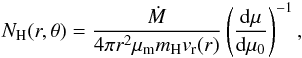 \begin{equation} N_{\rm H}(r,\theta) = \frac{\dot{M}}{4\pi r^2 \mu_{\rm m} m_{\rm H} v_{\rm r}(r)}\left(\frac{{\rm d}\mu}{{\rm d}\mu_{0}}\right)^{-1}, \label{eqn:nh} \end{equation}