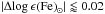 \hbox{$|\Delta \mathrm{\log} \, \epsilon \mathrm{(Fe)}_{\odot}| \lessapprox 0.02$}