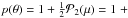 \hbox{$p(\theta)=1+\frac{1}{2}{\cal P}_2(\mu)=1\;+$}