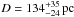 \hbox{$D=134^{+35}_{-24}\,\mathrm{pc}$}