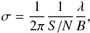 \begin{equation} \sigma = \frac{1}{2\pi}\frac{1}{S/N}\frac{\lambda}{B}, \end{equation}