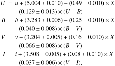 \begin{eqnarray*} U &=& u + (5.004\pm0.010) + (0.49\pm0.010) \times X \nonumber\\ & & + (0.129\pm0.013)\times (U-B) \nonumber\\ B &=& b + (3.283\pm0.006) + (0.25\pm0.010) \times X \nonumber\\ & & + (0.040\pm0.008)\times (B-V) \nonumber\\ V &=& v + (3.204\pm0.005) + (0.16\pm0.010) \times X \nonumber\\ & & - (0.066\pm0.008)\times (B-V) \nonumber\\ I &=& i + (3.508\pm0.005) + (0.08\pm0.010) \times X \nonumber\\ & &+ (0.037\pm0.006) \times (V-I),\nonumber \end{eqnarray*}