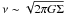 \hbox{$\nu\sim\sqrt{2 \pi G \Sigma}$}