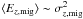 \hbox{$\langle E_{z,\rm mig}\rangle\sim\sigma_{z,\rm mig}^2$}