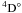 Mathematical equation: \hbox{$\rm ^4D^\circ$}