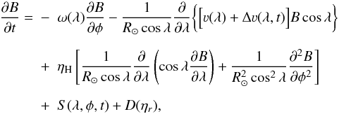 Mathematical equation: \begin{eqnarray} \frac{\partial B}{\partial t}= &-&\omega(\lambda) \frac{\partial B}{\partial \phi} -\frac{1}{R_{\odot}\cos \lambda} \frac{\partial}{\partial \lambda} \bigg\{\Big[\vv(\lambda)+\Delta \vv(\lambda,t)\Big] B \cos\lambda \bigg\} \nonumber \\ \noalign{\vskip 2mm} &+& \eta_{\rm H}\left[\frac{1}{R_{\odot}\cos \lambda} \frac{\partial}{\partial \lambda} \left(\cos \lambda \frac{\partial B}{\partial \lambda} \right) + \frac{1}{R_{\odot}^2\cos^2 \lambda}\frac{\partial^2 B}{\partial \phi^2}\right] \nonumber \\ \noalign{\vskip 2mm} &+& S(\lambda,\phi,t)+D(\eta_r), \label{eqn:sft} \end{eqnarray}