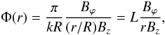 \begin{eqnarray} \Phi(r)=\frac{\pi}{k R}\frac{B_\varphi}{(r/R) B_z}=L\frac{B_\varphi}{r B_z}, \end{eqnarray}
