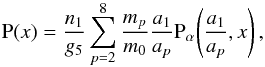 \appendix \setcounter{section}{2} \begin{equation} \Pb(x) = \frac{n_1}{g_5} \sum_{p=2}^8 \frac{m_p}{m_0} \frac{a_1}{a_p} \Pa\left(\frac{a_1}{a_p}, x\right) , \label{eq.Pbnum} \end{equation}