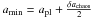 Mathematical equation: \hbox{$a_{\rm min} = a_{\rm pl} + \frac{\delta a_{\rm chaos}}{2}$}