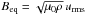 Mathematical equation: \hbox{$\Beq=\sqrt{\mu_0\rho}\, \urms$}