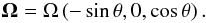 Mathematical equation: \begin{equation} \OO=\Omega\left(-\sin\theta, 0, \cos\theta\right). \end{equation}