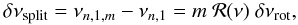 \begin{equation} \label{splitt} \dnusplit = \nu_{n,1,m} - \nu_{n,1} = m \ \Frot (\nu)\ \dnurot , \end{equation}