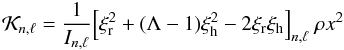\begin{equation} \K\nl =\frac{1}{I\nl} \Bigl[\xir^2+(\Lambda -1) \xih^2-2 \xir \xih\Bigr]\nl ~ \rho x^2\label{defK} \end{equation}