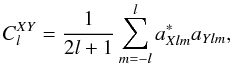 $$ C^{XY}_{l}=\frac{1}{2l+1}\sum_{m=-l}^la_{Xlm}^\ast a_{Ylm}\text{,} $$
