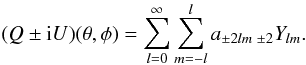 \appendix \setcounter{section}{1} \begin{equation} (Q\pm {\rm i}U)(\theta,\phi) = \sum_{l=0}^\infty \sum_{m=-l}^l a_{\pm2lm} {\,}_{\pm2}Y_{lm}\text{.} \label{pol_field} \end{equation}