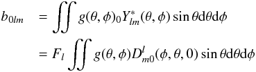 \appendix \setcounter{section}{1} \begin{eqnarray} \label{temp_blm} b_{0lm} &&=\iint g(\theta,\phi) {}_0Y^\ast_{lm}(\theta,\phi)\sin\theta {\rm d}\theta {\rm d}\phi \\ &&=\sqbeam\iint g(\theta,\phi) D^l_{m0}(\phi,\theta,0)\sin\theta {\rm d}\theta {\rm d}\phi \nonumber \end{eqnarray}