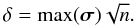 \begin{equation} \delta = \max(\vec{\sigma}) \sqrt{n}. \label{Eq:4_3b} \end{equation}