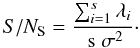 \begin{equation} S/N_{\rm S} = \frac{\sum_{i=1}^{s} \lambda_i } {\; {\rm s} \; \sigma^2}\cdot \label{Eq:3_18} \end{equation}