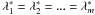 \hbox{$\lambda_1^* = \lambda_2^* =...=\lambda_m^*$}