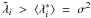 \hbox{$\tilde{\lambda}_i \; > \; \langle \lambda_i^* \rangle \; = \; \sigma^2$}